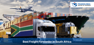 Choose the Best Freight Forwarder in South Africa