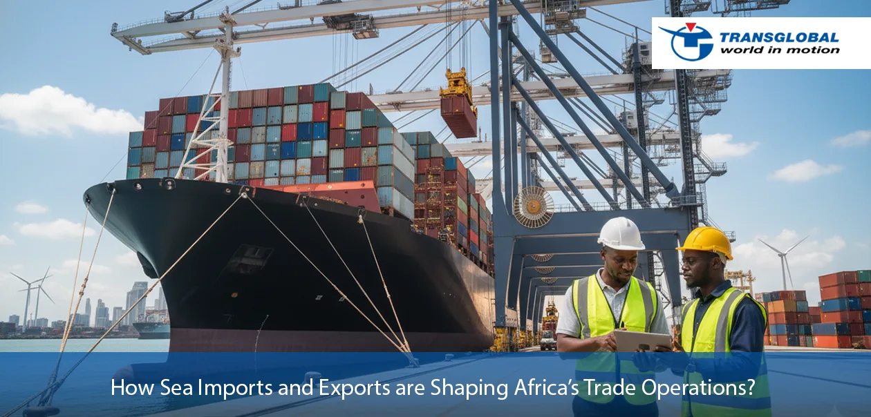 Sea Imports and Exports are Shaping Africa’s Trade Operation