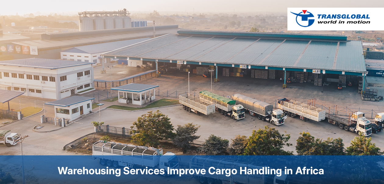 What Warehousing Services Improve Cargo Handling in Africa?