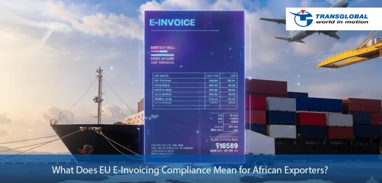 EU E-Invoicing Compliance Mean for African Exporters
