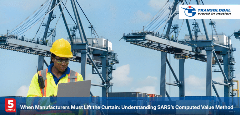 Manufacturers Must Lift the Curtain_ Understanding SARS’s Computed Value Method