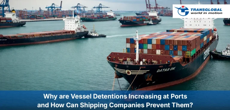 Vessel Detentions Increasing at Ports and How Can Shipping Companies Prevent Them