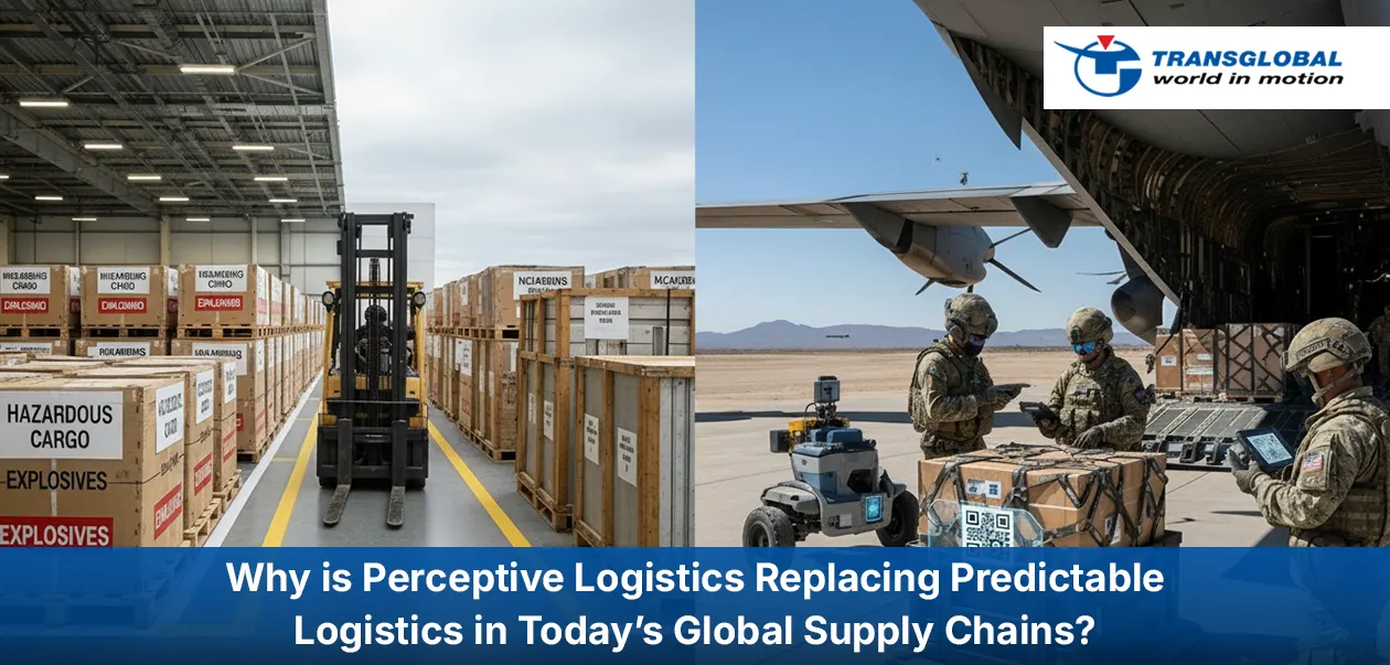 Perceptive Logistics Replacing Predictable Logistics in Today’s Global Supply Chains