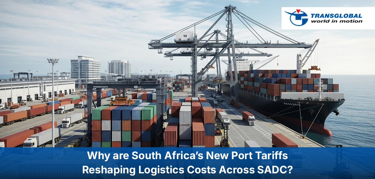 South Africa’s New Port Tariffs Reshaping Logistics Costs Across SADC
