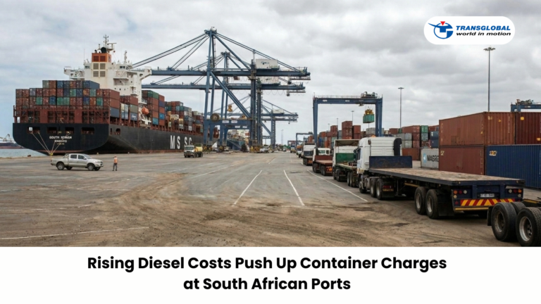 Rising Diesel Costs Push Up Container Charges at South African Ports
