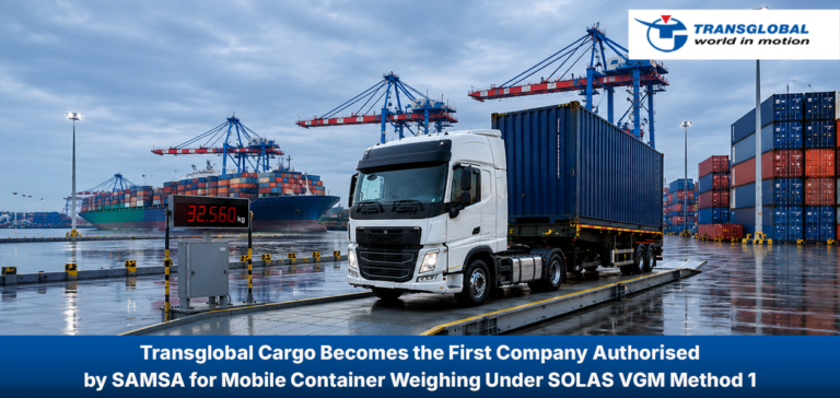 Transglobal Cargo Becomes the First Company Authorised by SAMSA for Mobile Container Weighing Under SOLAS VGM Method 1