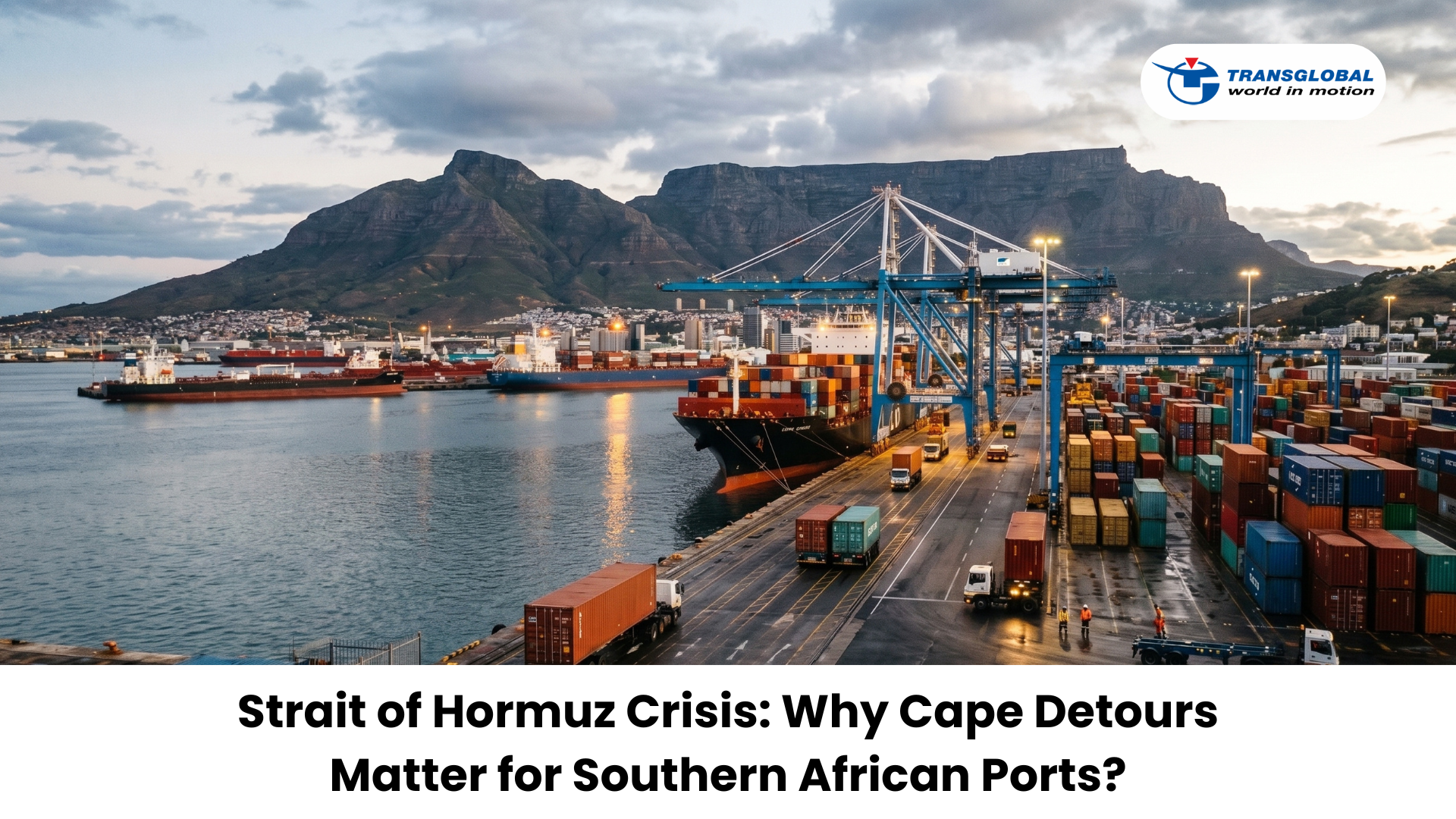 Strait of Hormuz Crisis: Why Cape Detours Matter for Southern African Ports?