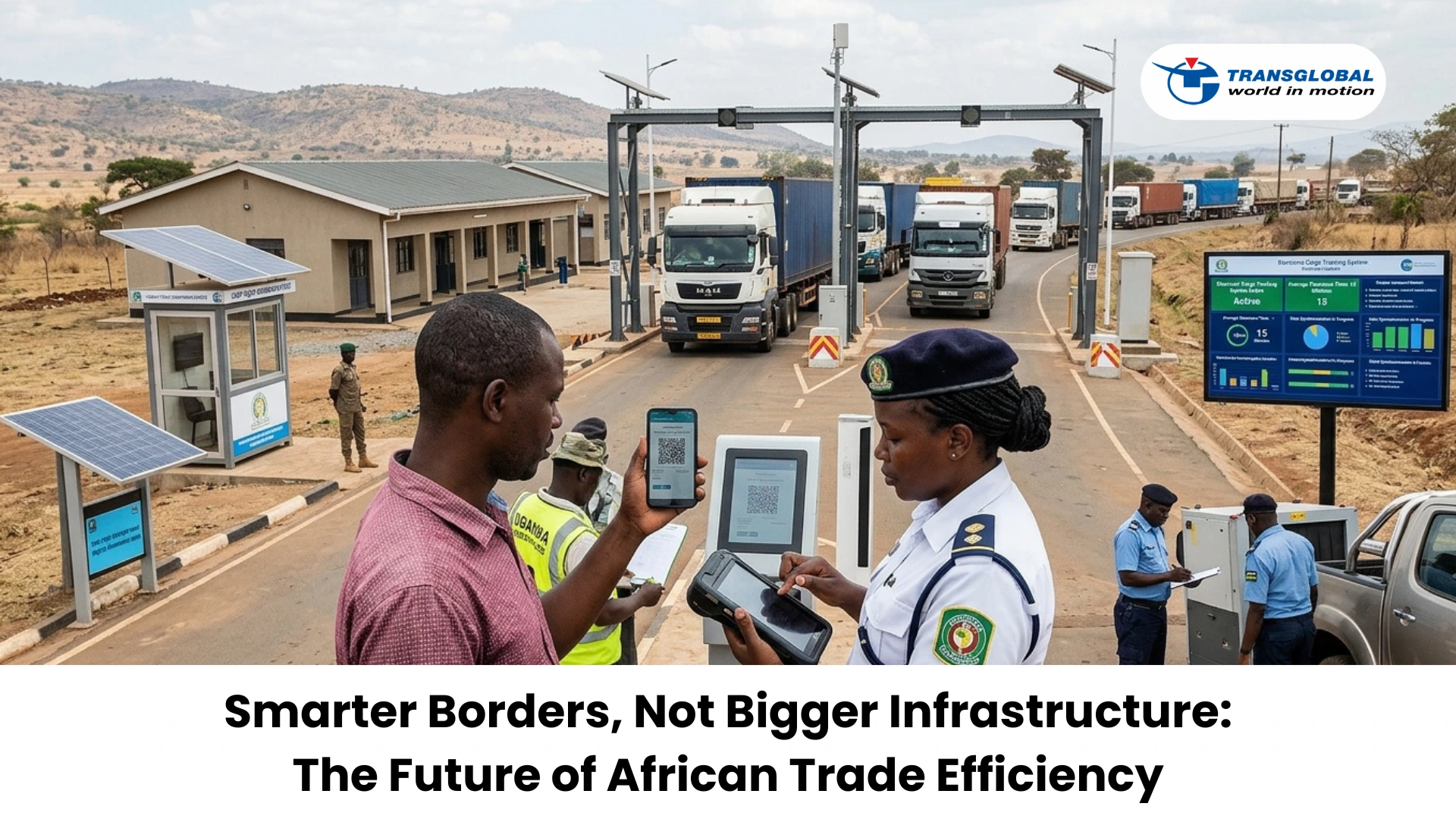 Smarter Borders, Not Bigger Infrastructure: The Future of African Trade Efficiency