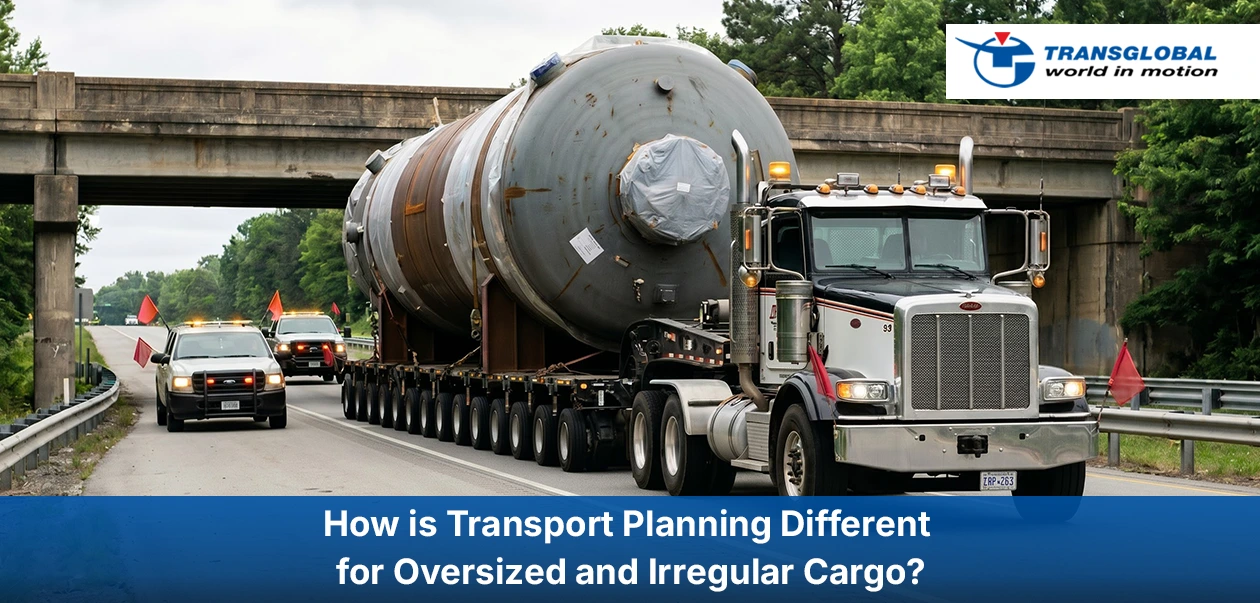 How is Transport Planning Different for Oversized and Irregular Cargo?