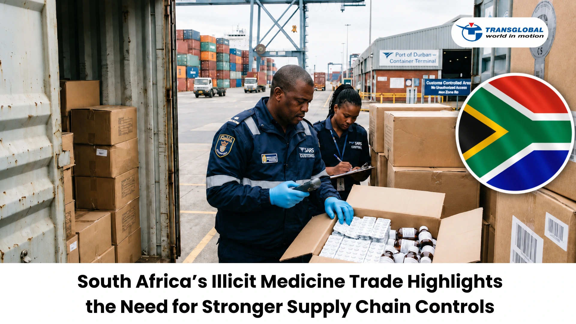 South Africa’s Illicit Medicine Trade Highlights the Need for Stronger Supply Chain Controls